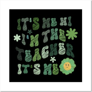 Groovy Funny It's Me Hi I'm The Teacher It's Me , Patrick's Day Posters and Art